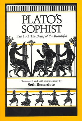 Plato's Sophist: Part II of The Being of the Be... 0226670325 Book Cover