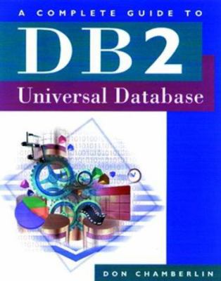 A Complete Guide to DB2 Universal Database 1558604820 Book Cover