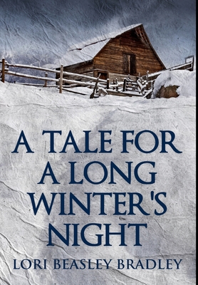 A Tale For A Long Winter's Night: Premium Large... [Large Print] 103460421X Book Cover