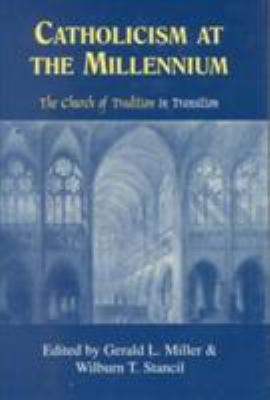 Catholicism at the Millennium: The Church of Tr... 1886761256 Book Cover