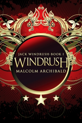 Windrush (Jack Windrush Book 1) 1715514343 Book Cover