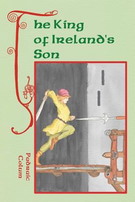 The King of Ireland's Son 1479314781 Book Cover