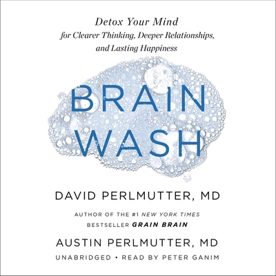 Brain Wash Lib/E: Detox Your Mind for Clearer T... 154918590X Book Cover