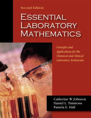 Essential Laboratory Mathematics: Concepts & Ap... 1577666607 Book Cover