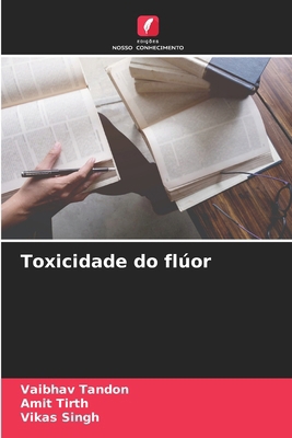 Toxicidade do flúor [Portuguese] 6209075762 Book Cover