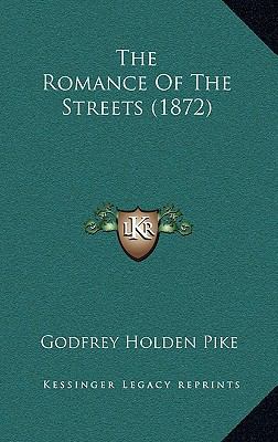 The Romance of the Streets (1872) 1164341103 Book Cover