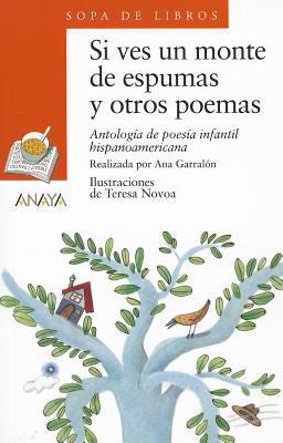 Si Ves Un Monte de Espumas y Otros Poemas: Anto... [Spanish] B00I9500CG Book Cover