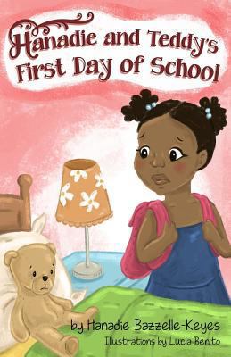 Hanadie and Teddy's First Day of School 1927529433 Book Cover