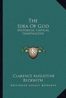 The Idea Of God: Historical, Critical, Construc... 1162959320 Book Cover