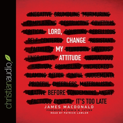 Lord, Change My Attitude: Before It's Too Late B08XL7YVVP Book Cover