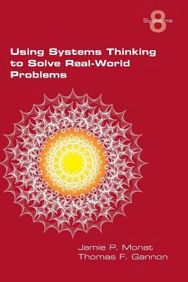 Using Systems Thinking to Solve Real-World Prob... 1848902352 Book Cover