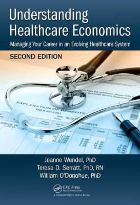 Understanding Healthcare Economics: Managing Yo... 1138723010 Book Cover