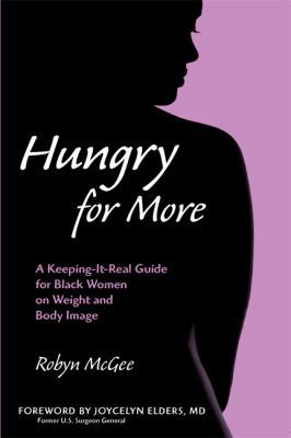 Hungry for More: A Keeping-It-Real Guide for Bl... 1580051499 Book Cover