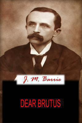 Dear Brutus 1478136332 Book Cover