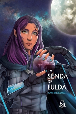 La senda de Lulda [Spanish] 8469759752 Book Cover