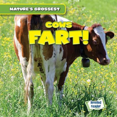 Cows Fart! 1538285630 Book Cover