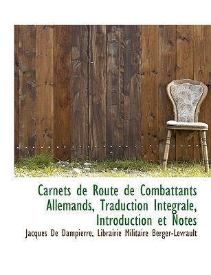 Carnets de Route de Combattants Allemands, Trad... [French] 1140307266 Book Cover