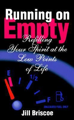Running on Empty: Refilling Your Spirit at the ... 087788739X Book Cover