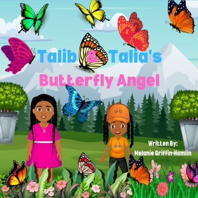 Talib and Talia's Butterfly Angel B0BM48BFYW Book Cover