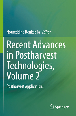 Recent Advances in Postharvest Technologies, Vo... 3031658183 Book Cover