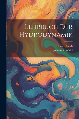 Lehrbuch Der Hydrodynamik [German] 1022870335 Book Cover
