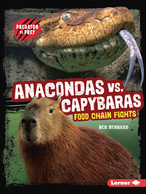 Anacondas vs. Capybaras: Food Chain Fights B0D6KQJHG1 Book Cover