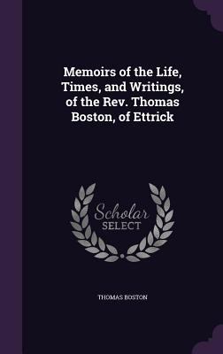 Memoirs of the Life, Times, and Writings, of th... 1356470505 Book Cover