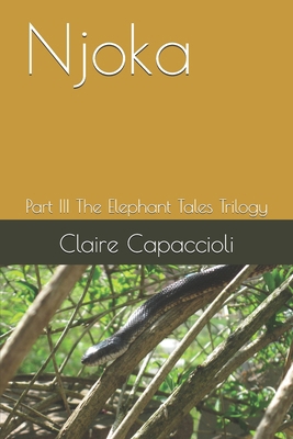 Njoka: Part III The Elephant Tales Trilogy B0DMZ9GS11 Book Cover