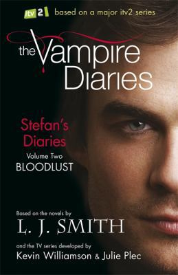 Stefan's Diaries 2: Bloodlust. by L.J. Smith 1444901672 Book Cover