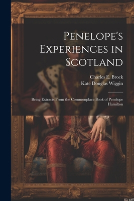 Penelope's Experiences in Scotland: Being Extra... 1021421405 Book Cover