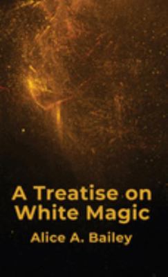 A Treatise On White Magic Hardcover 1639235272 Book Cover