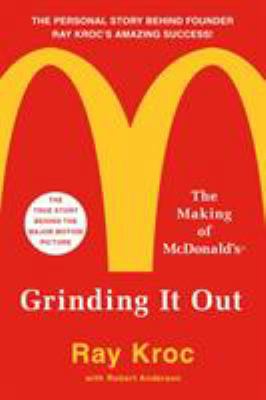 Grinding It Out: The Making of McDonald's B01NCS1QZA Book Cover