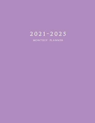 2021-2025 Monthly Planner: Large Five Year Plan... 1648423248 Book Cover