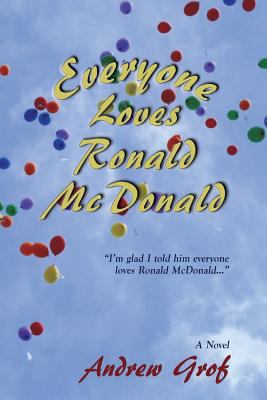 Everyone Loves Ronald McDonald 1632930188 Book Cover
