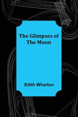 The Glimpses of the Moon 9356011915 Book Cover