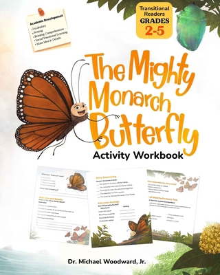 The Mighty Monarch Butterfly Activity Workbook B0H6CBB2ND Book Cover