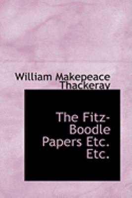 The Fitz-Boodle Papers Etc. Etc. 0559044720 Book Cover