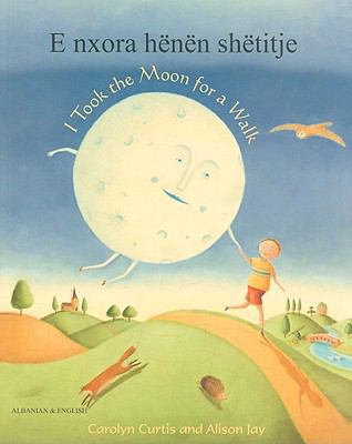 E Nxora Henen Shetitje/I Took The Moon For A Wa... [Albanian] 1846113857 Book Cover
