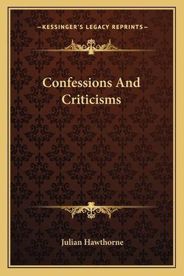 Confessions And Criticisms 1163715271 Book Cover