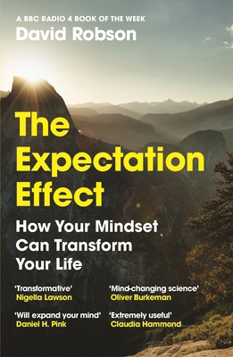 The Expectation Effect: How Your Mindset Can Tr... 1838853308 Book Cover