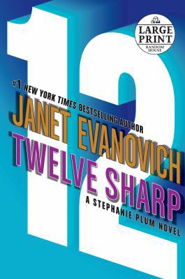 Twelve Sharp [Large Print] 0739326430 Book Cover