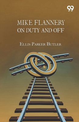 Mike Flannery On Duty And Off 816717011X Book Cover