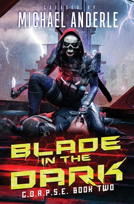 Blade In The Dark: C.O.R.P.S.E. Book 2 B0CV41ZTMX Book Cover