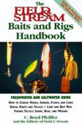 The Field & Stream Baits and Rigs Handbook (Fie... 1558218831 Book Cover