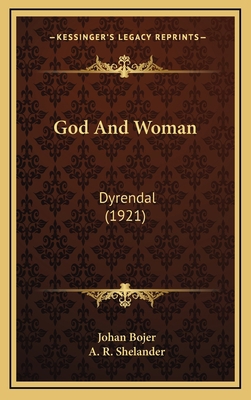 God and Woman: Dyrendal (1921) 1164778943 Book Cover
