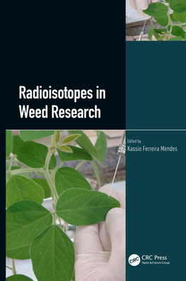 Radioisotopes in Weed Research 0367436612 Book Cover