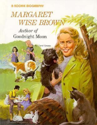 Margaret Wise Brown: Author of Goodnight Moon 0516042548 Book Cover