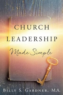 Church Leadership Made Simple 1545657904 Book Cover