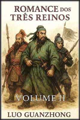 Romance dos Três Reinos: Volume 2: O império di... [Portuguese] B0FW8TW51X Book Cover