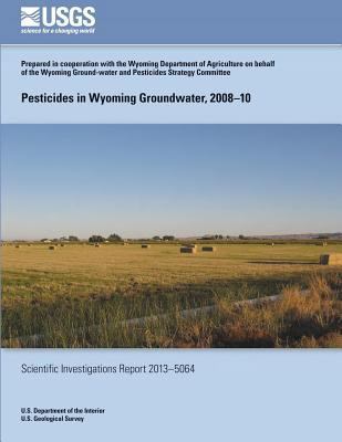 Pesticides in Wyoming Groundwater, 2008?10 1500275425 Book Cover